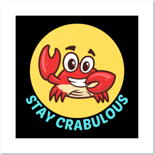 Stay Crabulous | Crab Pun Posters and Art